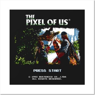 The Pixel of Us Posters and Art